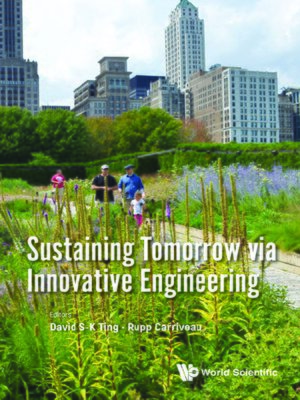 cover image of Sustaining Tomorrow Via Innovative Engineering